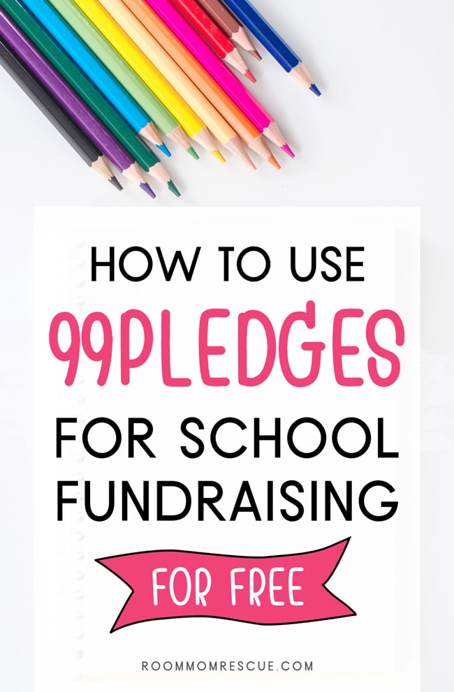 text overlay that says, "How to use 99Pledges for school fundraising for free" with colored pencils as the background image