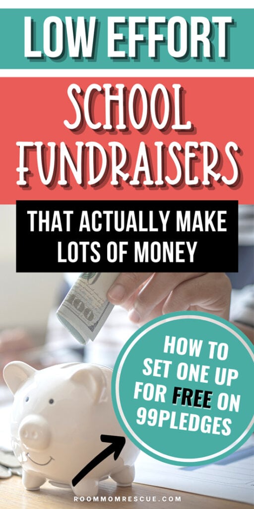 Text overlay that says, "Low effort school fundraisers that actually make lots of money. How to set one up for free on 99Pledges." with an image of a person's hand placing $100 into a white piggy bank